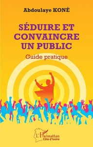 Séduire et convaincre un public