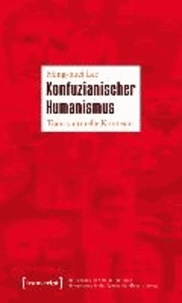 Konfuzianischer Humanismus - Transkulturelle Kontexte.