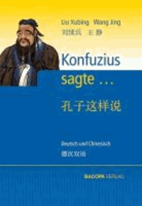 Konfuzius sagte... - Deutsch und Chinesisch.