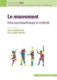 Le mouvement : entre psychopathologie et créativité
