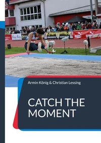 Catch the moment