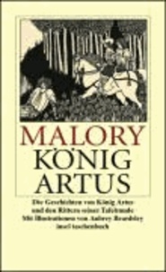 König Artus - Die Geschichten von König Artus und den Rittern der Tafelrunde.