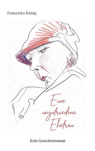 Eine unzufriedene Ehefrau