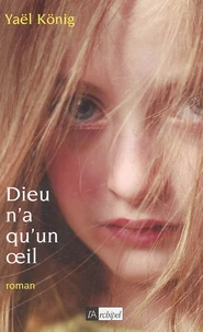 Dieu n'a qu'un oeil