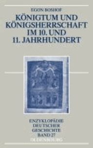 Königtum und Königsherrschaft im 10. und 11. Jahrhundert.