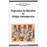 Trajectoires de libération en Afrique contemporaine: hommage à Robert Buijtenhuijs