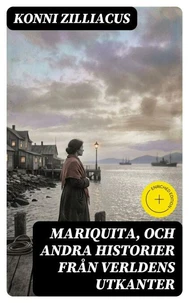 Mariquita, och andra historier från verldens utkanter