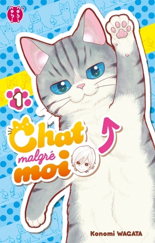 Konomi Wagata - Chat malgré moi Tome 1 : .