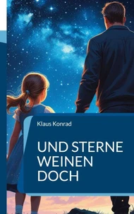 Und Sterne weinen doch