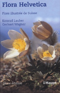 Konrad Lauber et Gerhart Wagner - Flora Helvetica 2 volumes - Flore illustrée de Suisse.