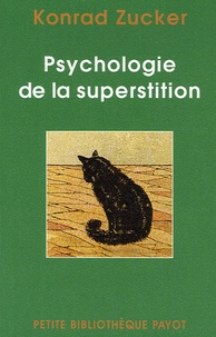 Konrad Zucker - Psychologie de la superstition.