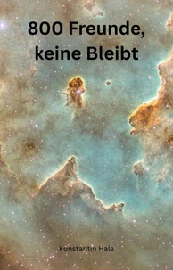 800 Freunde, keiner Bleibt