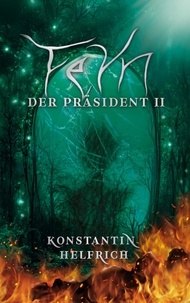 Konstantin Helfrich - Feyn 2 - Der Präsident 2.