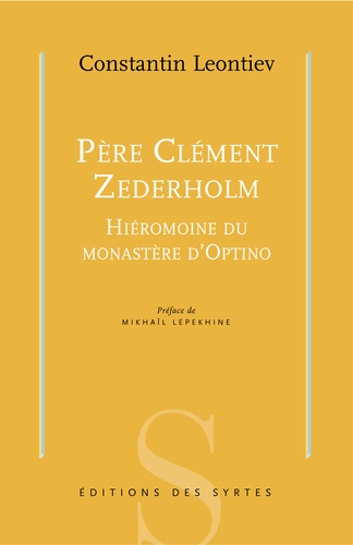 Konstantin Leontiev - Père Clément Zederholm - Hiéromoine du monastère d'Optino.