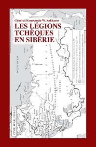 Téléchargements de livres gratuits en ligne Les Légions tchèques en Sibérie (French Edition) par Konstantin W. Général Sakharov