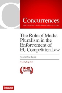 Konstantina Bania - The Role of Media Pluralism in the Enforcement of EU Competition Law.