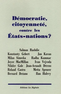 Démocratie, citoyenneté, contre les Etats-nations ?
