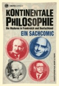 "Kontinentale" Philosophie - Die Moderne in Frankreich und Deutschland. Ein Sachcomic.