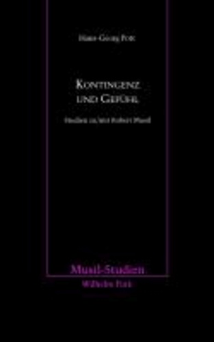 Kontingenz und Gefühl - Studien zu/mit Robert Musil.