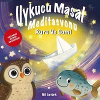 Uykucu Masal Meditasyonu. Ruru ve Somi