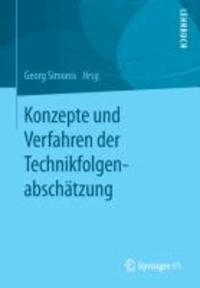 Konzepte und Verfahren der Technikfolgenabschätzung.