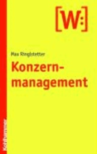 Konzernmanagement - Strategien und Strukturen.