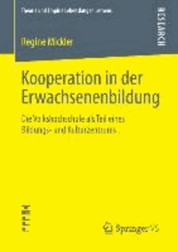 Kooperation in der Erwachsenenbildung - Die Volkshochschule als Teil eines Bildungs- und Kulturzentrums.