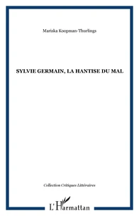 Sylvie Germain, la hantise du mal