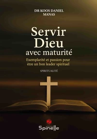 Servir Dieu avec maturité