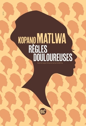 Kopano Matlwa - Règles douloureuses.