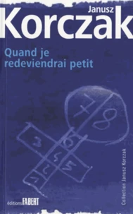 Quand je redeviendrai petit
