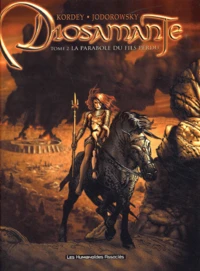 Diosamante Tome 2 : La Parabole Du Fils Perdu