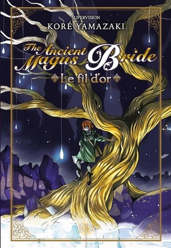 The ancient magus bride. Le fil d'or