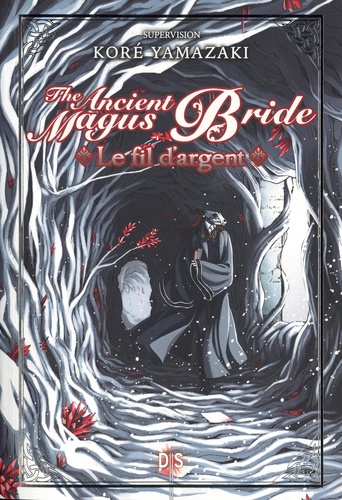 The Ancient Magus Bride. Le fil d'argent