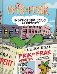 Inspecteur Jojo au rapport !