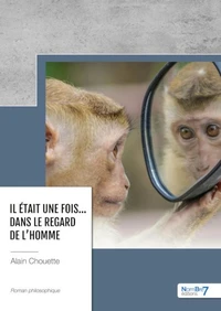 Il était une fois... Dans le regard de l'homme