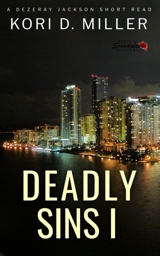  Kori D. Miller - Deadly Sins I - A Dezeray Jackson Short Read, #1.
