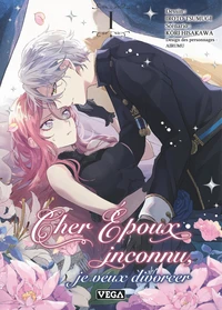 Cher époux inconnu, je veux divorcer Tome 1 . Edition limitée