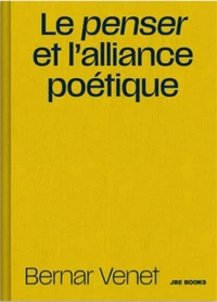 Le penser et l'alliance poétique
