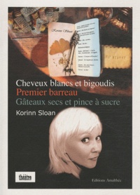 Korinn Sloan - Cheveux blancs et bigoudis ; Premier barreau ; Gâteaux secs et pince à sucre.