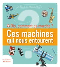 Ces machines qui nous entourent