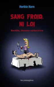 Sang froid, ni loi