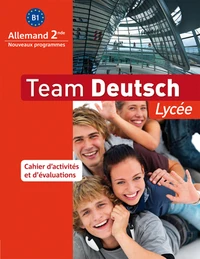 Allemand 2e B1 Team Deutsch Lycée
