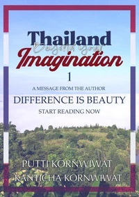 Thailand : Beyond Your Imagination - Part 1
