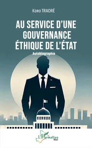 Au service d’une gouvernance éthique de l’Etat