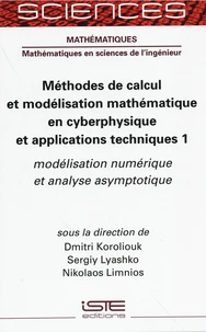 Méthode de calcul et modélisation mathématique en cyberphysique et applications techniques