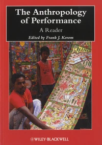 The Anthropology of Performance