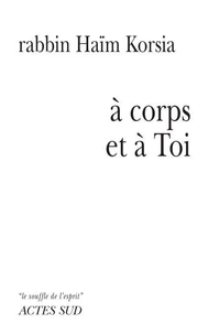 A corps et à Toi
