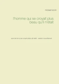 L'homme qui se croyait plus beau qu'il n'était
