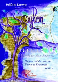 Lucilla, l'enfant des dômes